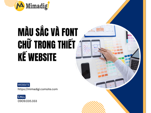 Màu sắc và font chữ trong thiết kế website: Những nguyên tắc cơ bản