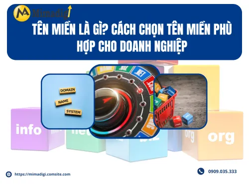 Tên miền là gì? Cách chọn tên miền phù hợp cho doanh nghiệp