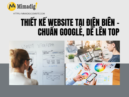 Website Design in Dien Bien – Google Standard, Easy to Rank