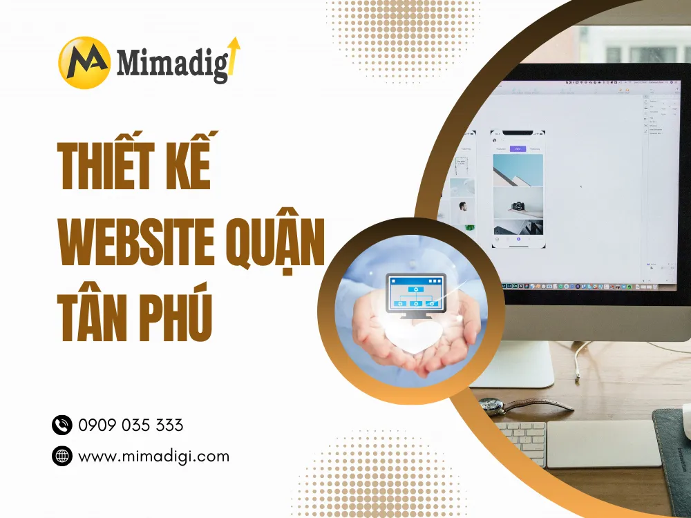 Website Design in Tan Phu District, Ho Chi Minh City