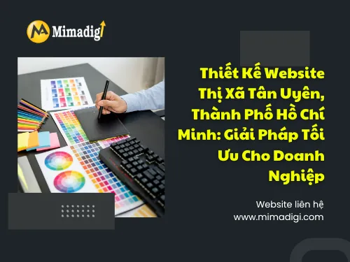 Website Design in Tan Uyen Town, Ho Chi Minh City